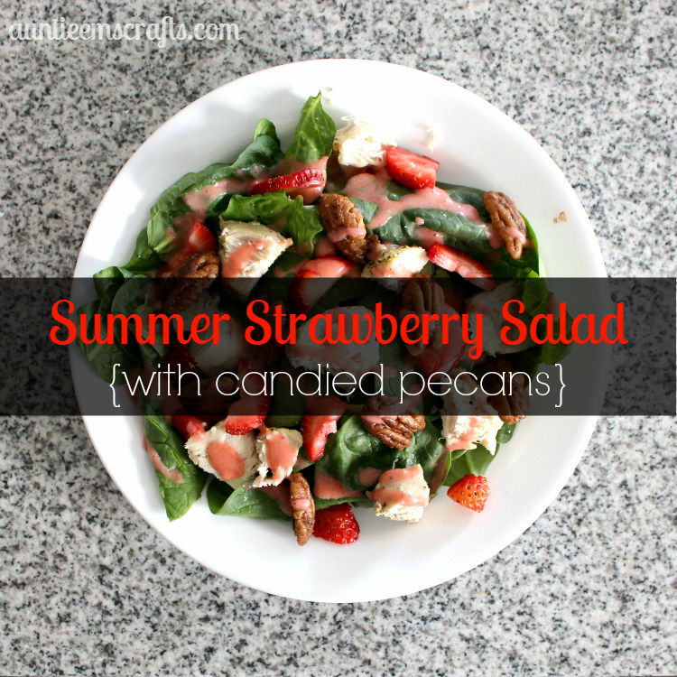 Summer Strawberry Salad with Candied Nuts and Homemade Dressing | AuntieEmsCrafts.com